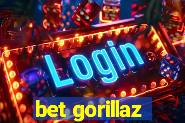 bet gorillaz